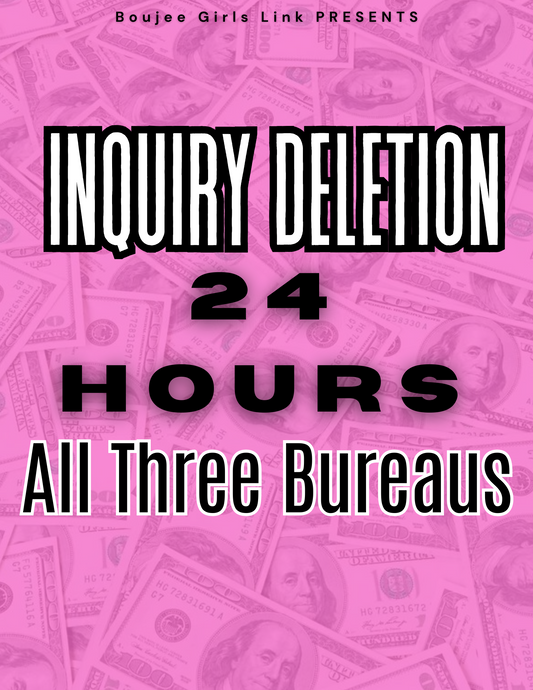 "Hard Inquiry Deletion 24 HOURS"